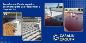 Caralin Group avanza en nuevos proyectos de acondicionamiento de cubiertas y espacios exteriores