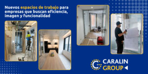 Caralin Group participa en nuevos proyectos de adecuación y modernización de oficinas